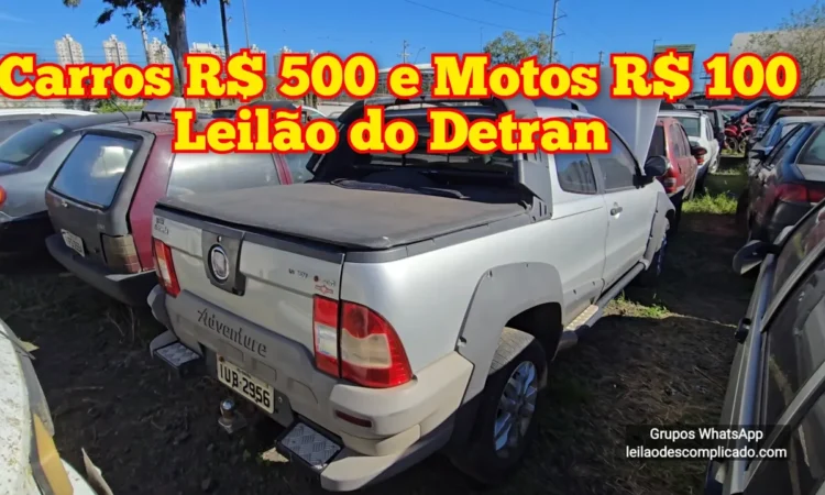 LEILÃO DETRAN Tem Strada por Mil Reais e moto XT 660R por 250 Reais